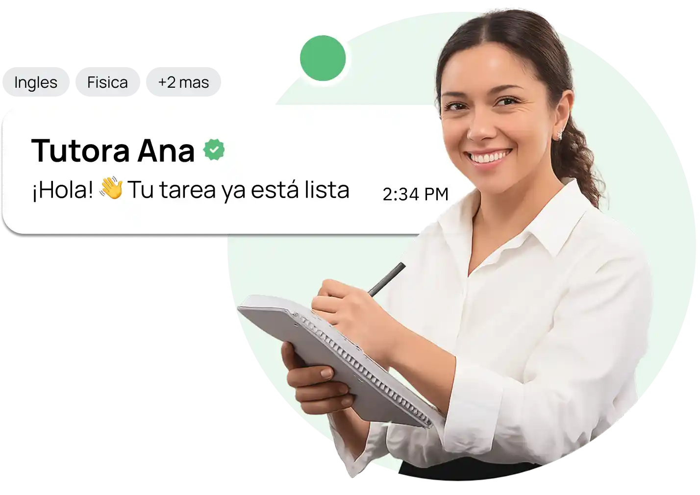Tutora Ana de Mil Tareas sonriendo con una libreta, junto a un mensaje de chat que dice "Tu tarea ya está lista" y etiquetas de materias como Inglés y Física